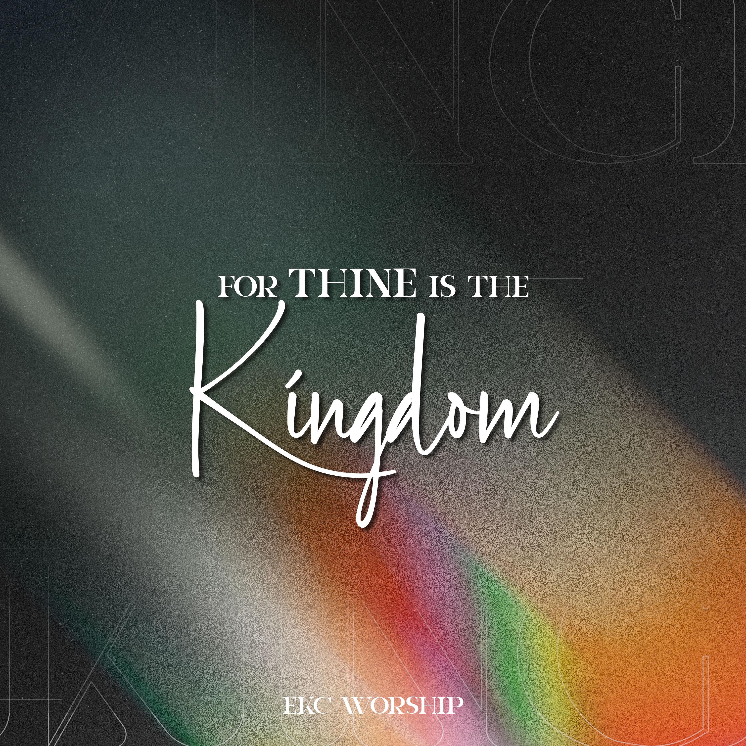 For Thine Is the Kingdom - Single