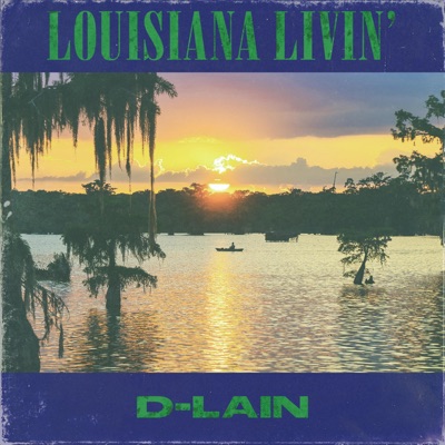Louisiana Livin' - Single