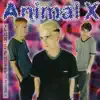 Animal X - N-am crezut