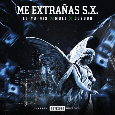 Me Extrañas S.X. (feat. Mole & Jeyson) - Single