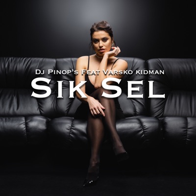 Sik sel (feat. Varsko Kidman) - Single