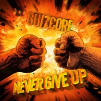 Never give up (Radio Edit) - Single - Guizcore