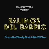 Salimos Del Barrio (feat. Nacho Villa, El Eumi) - Single - PericoDelMambo