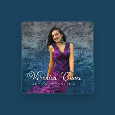 Listen to Veronica Cuneo, watch music videos, read bio, see tour dates & more!