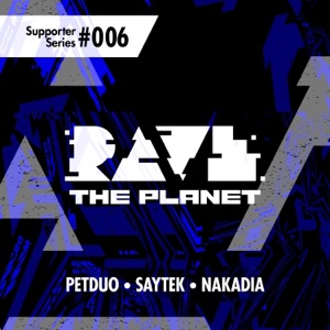 Rave the Planet: Supporter Series, Vol. 006 - Single