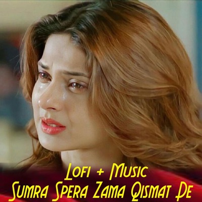 Masoom Wazeer - Sumra SPera Zama Qismat De (Lofi + Music)
