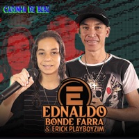 Carinha de Bebê - Single - Ednaldo Bonde farra e Erick playboyzin