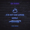 A Mi Hay Que Darme Banda (Doble Tono) - Single