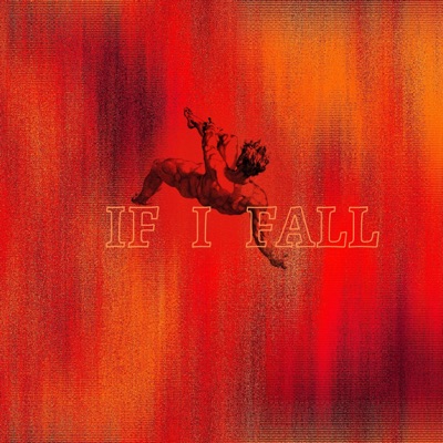 If I Fall (feat. Osmosis Jones) - Single