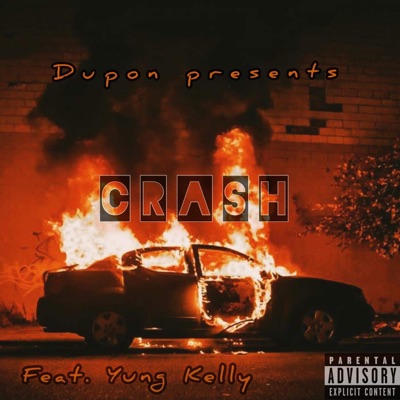 Crash (feat. Yung Kelly) - Single