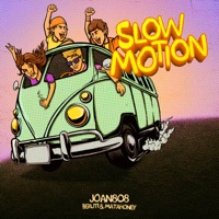 Slow Motion (feat. Luqo & MATAHONEY) - Single - Joan808 & Beruti