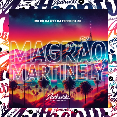 Magrão Martinely (feat. Mc Rd & DJ WZ7) - Single
