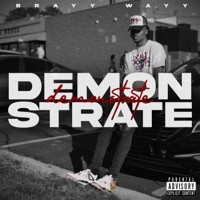 Demonstrate - Single - Brayy Wayy