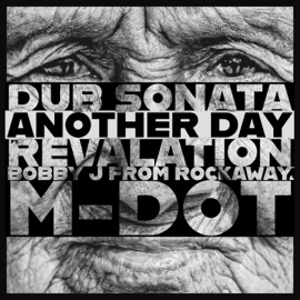Another Day (feat. Revalation, Bobby J From Rockaway & M-Dot) Dub Sonata