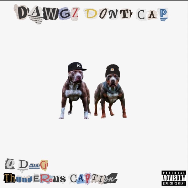 Dawgzdontcap the Album