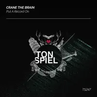 Put a Record On — crane the brain