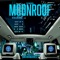 Moonroof (feat. S5) - R3 DA Chilliman lyrics