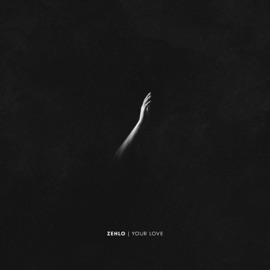 Your Love ZEHLO