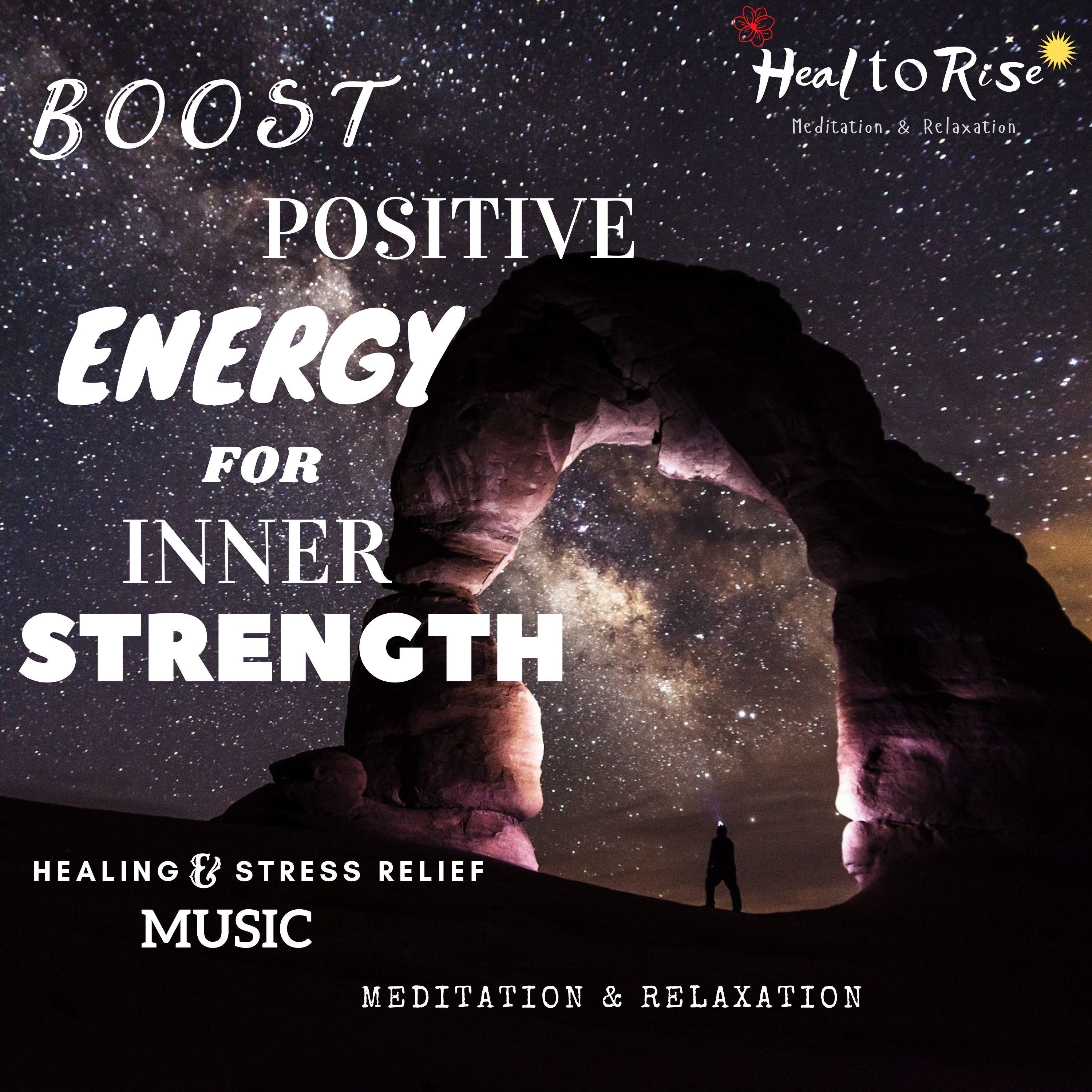 Boost Positive Energy For Inner Strength