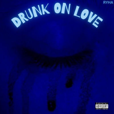Drunk on Love - Single