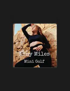 Anny Miles을(를) 듣고, 뮤직 비디오를 보고, 약력을 읽고, 투어 일정 등을 확인하세요!