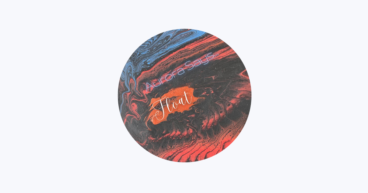 ‎Aurora Says... Apple Music