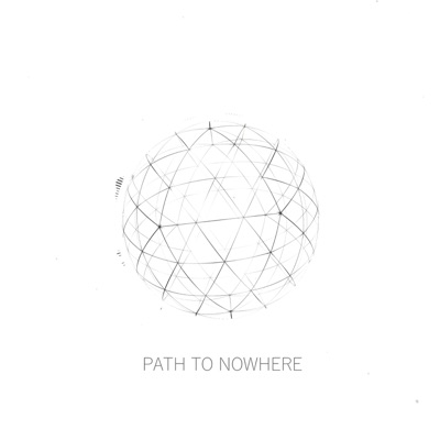 Path to Nowhere - Single