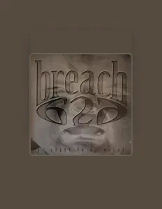 Listen to Breach 626, watch music videos, read bio, see tour dates & more!