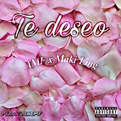 Te deseo (feat. Amf) - Single