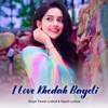 I Love Khedah Bhayeli - Single