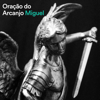 Oração Arcanjo Miguel (21 Dias) - Livro dos Salmos