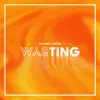 Wasting