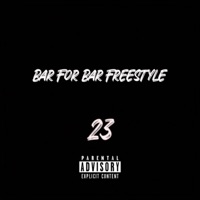Bar For Bar Freestyle - Single - Jack23