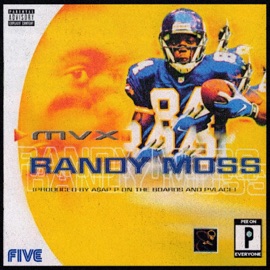 Randy Moss (feat. MVX) A$AP P On The Boards