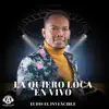 La Quiero Loca