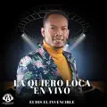 La Quiero loca
