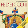Federico II: Imperatore, uomo, mito - Hubert Houben