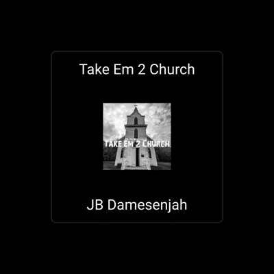 Listen to JB Damesenjah, watch music videos, read bio, see tour dates & more!