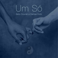 Um Só (feat. Denise Dohr) - Single - Beto Dourah