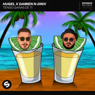 Tengo ganas de ti by HUGEL & Damien N-Drix song reviws