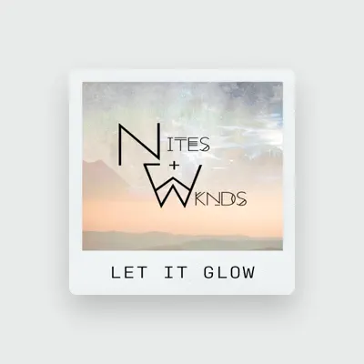 Listen to Nites + Wknds, watch music videos, read bio, see tour dates & more!