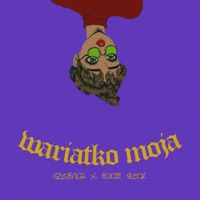 Wariatko Moja - Single - Szygenda & Eddie Block