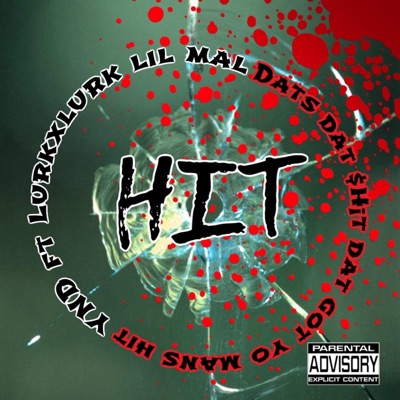 Hit (feat. YND & Lil Mal) - Single
