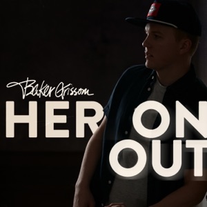 Her On Out - Single