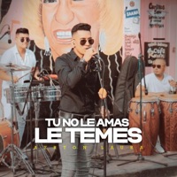 Tú No Le Amas Le Temes - Single - Ayrton Laura