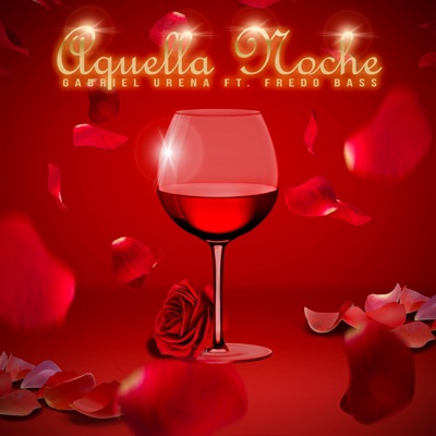 Aquella Noche (feat. Fredo Bass) - Single