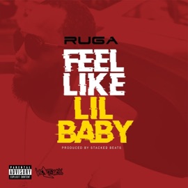 Feel Like Lil Baby Ruga