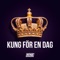 Kung för en dag artwork