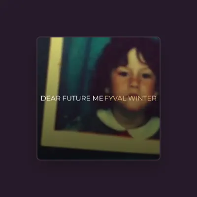 Listen to Fyval Winter, watch music videos, read bio, see tour dates & more!