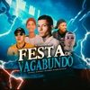 Festa de Vagabundo (feat. MC Charmozo, Mc Felipe & Mc Iguinho Ct) - Single
